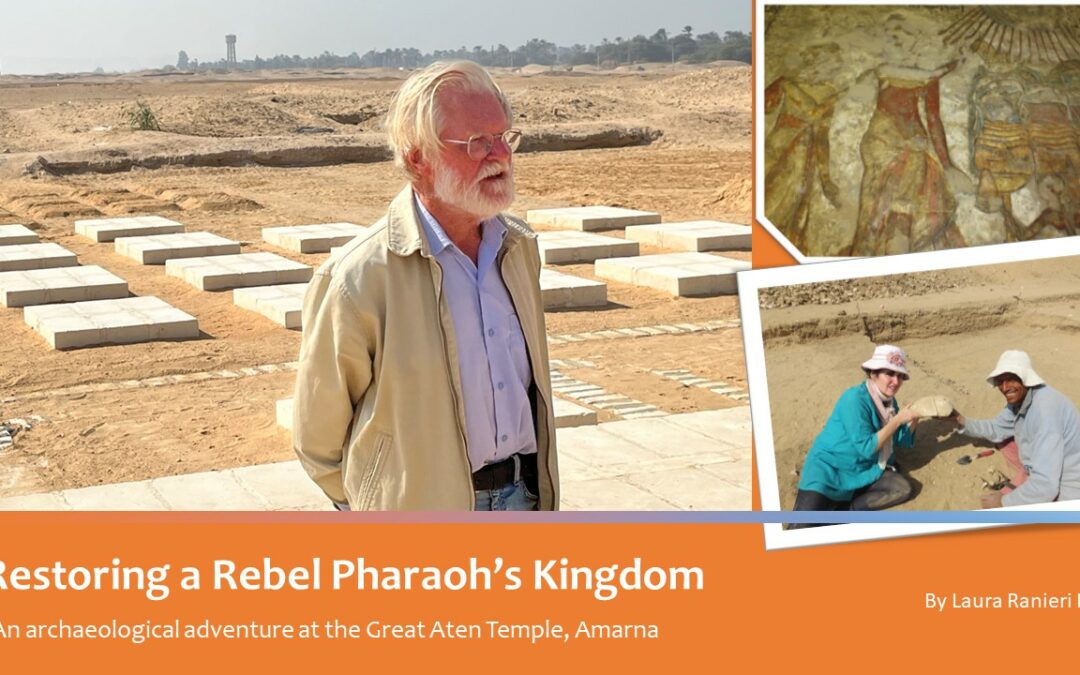 Restoring a Rebel Pharaoh’s Kingdom: In the field with Prof. Barry Kemp